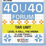 40u40 Forum @ TARUMT